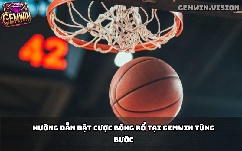 Cá Cược Bóng Rổ Gemwin