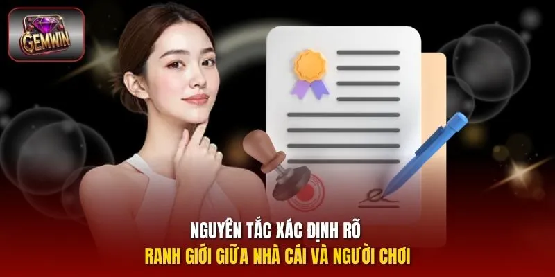 Nguyên tắc xác định rõ ranh giới giữa nhà cái và người chơi